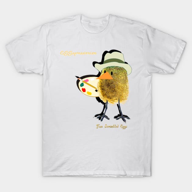 Two Scrambled Eggs - EGGspressionism T-Shirt by Kartoon